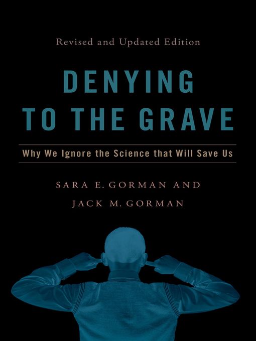 Title details for Denying to the Grave by Sara E. Gorman - Available